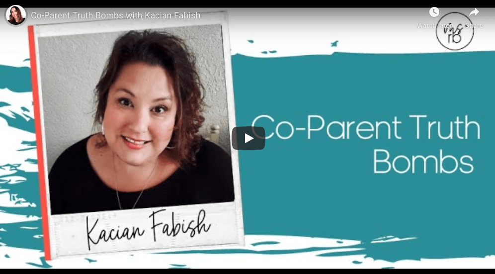 23. Co-Parent Truth Bombs with Kacian Fabish