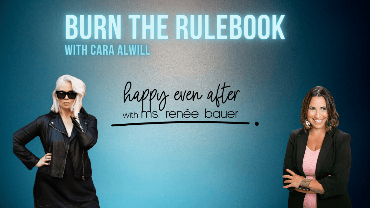 77. Burn the Rulebook with Cara Alwill