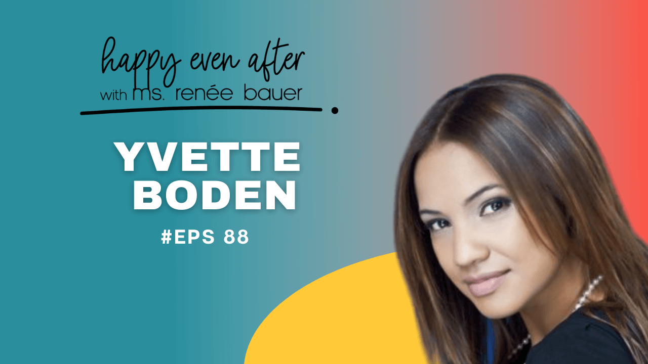 88. The Empowered Woman with Yvette Bodden