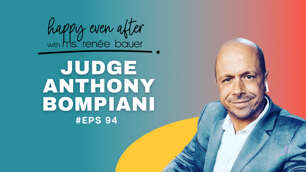 94. How to Win Your Divorce with Judge Anthony Bompiani